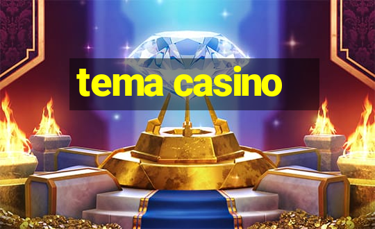 tema casino