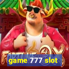 game 777 slot