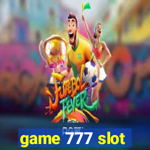 game 777 slot