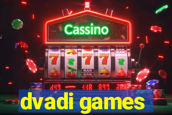 dvadi games