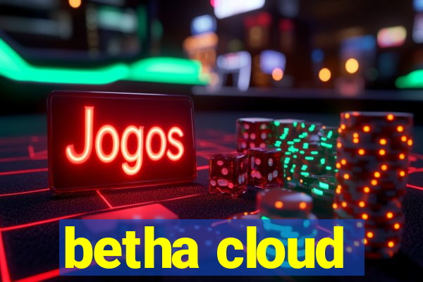 betha cloud