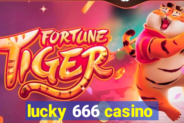 lucky 666 casino