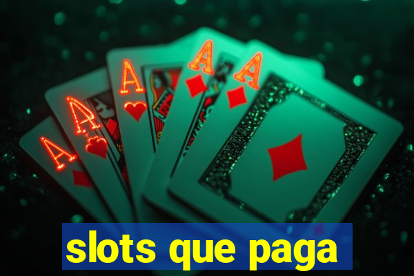 slots que paga