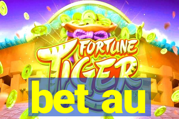 bet au