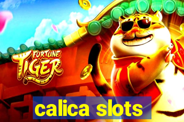 calica slots