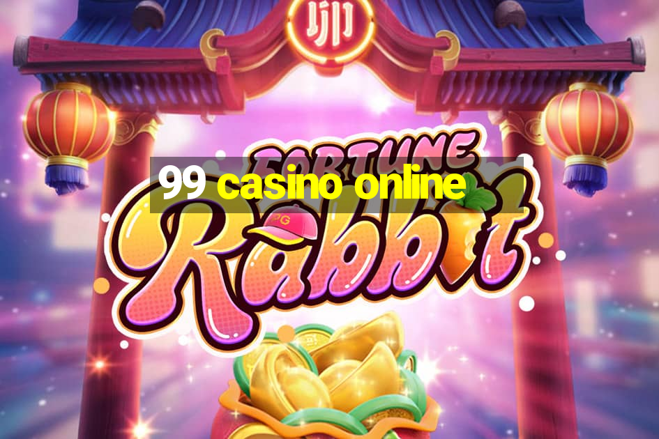 99 casino online