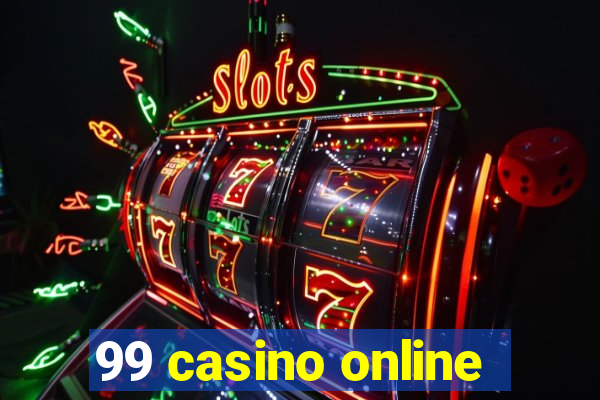 99 casino online