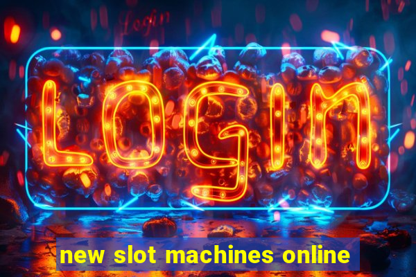 new slot machines online