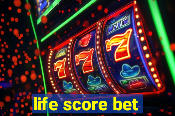 life score bet