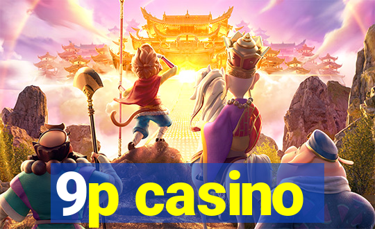 9p casino