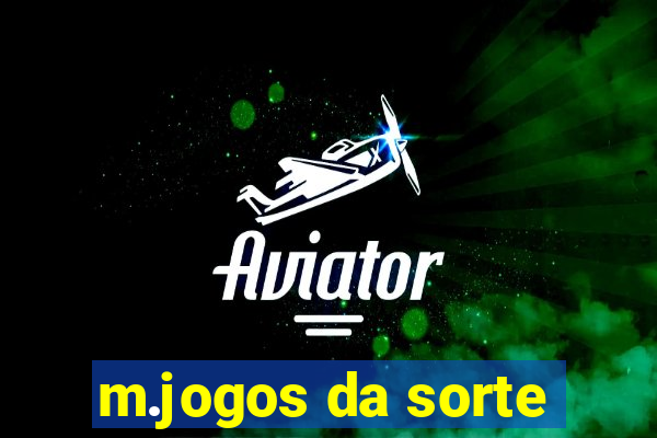 m.jogos da sorte