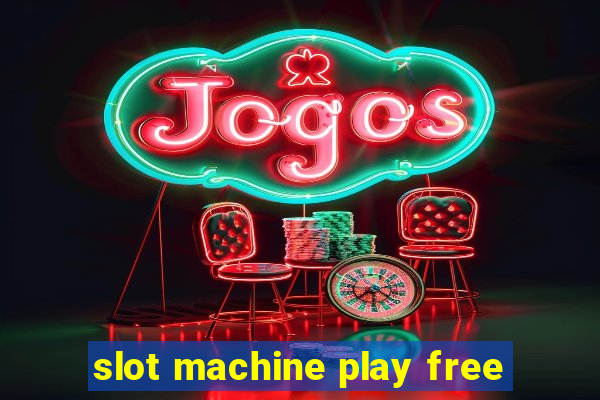 slot machine play free