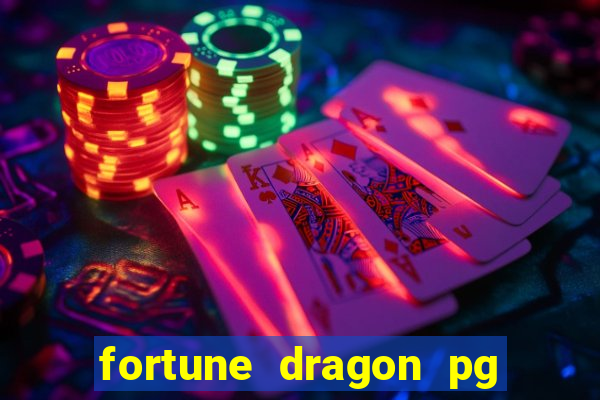 fortune dragon pg slot demo