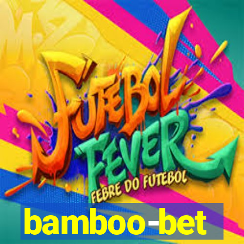 bamboo-bet