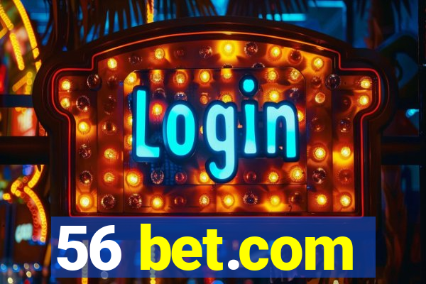 56 bet.com