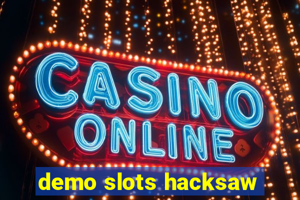 demo slots hacksaw