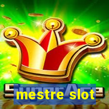 mestre slot