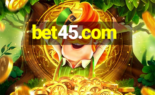 bet45.com