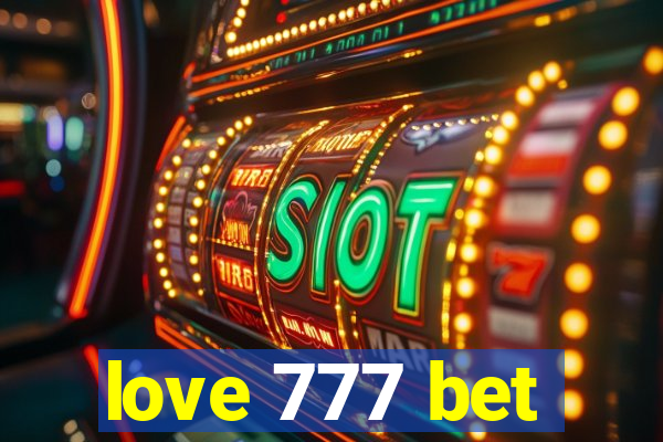 love 777 bet