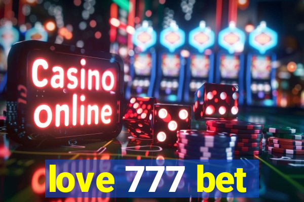 love 777 bet