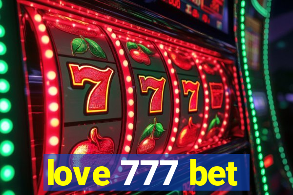 love 777 bet