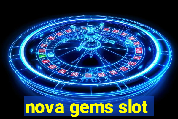 nova gems slot