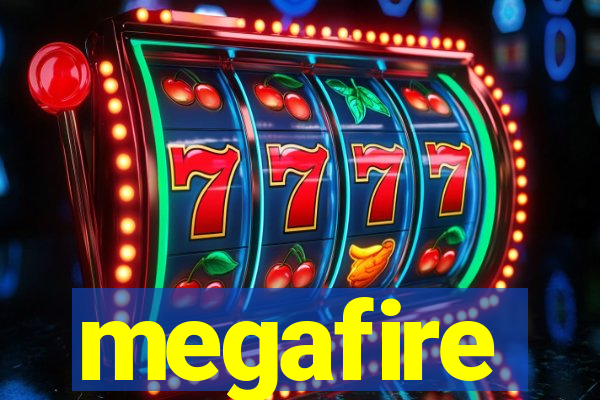 megafire