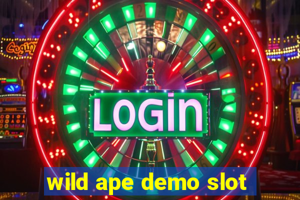 wild ape demo slot