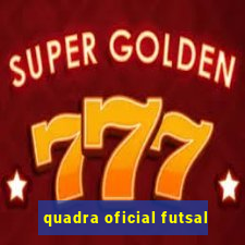 quadra oficial futsal