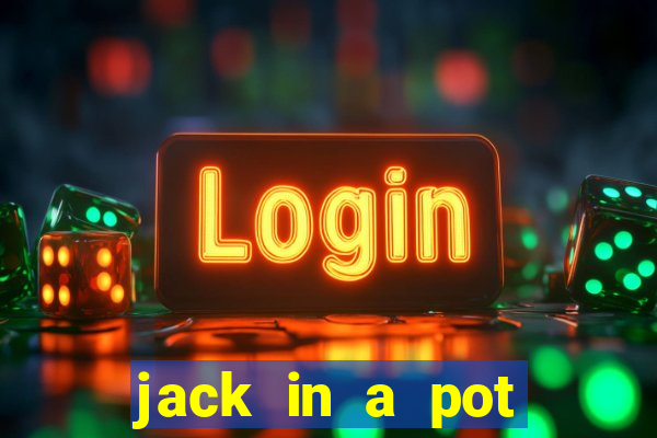 jack in a pot slot free play