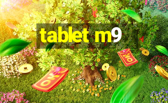 tablet m9