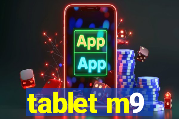 tablet m9