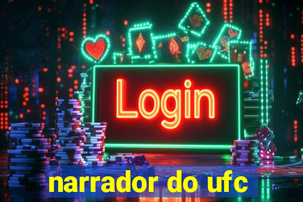 narrador do ufc