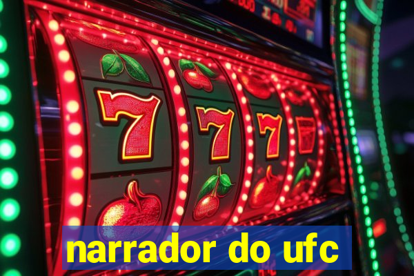 narrador do ufc