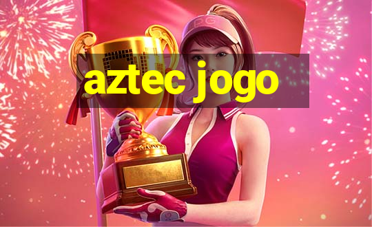 aztec jogo