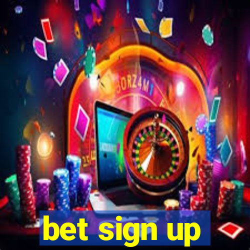 bet sign up