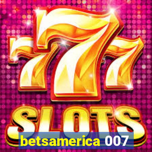 betsamerica 007