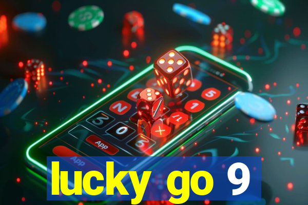 lucky go 9