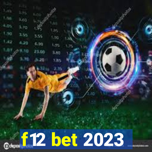 f12 bet 2023