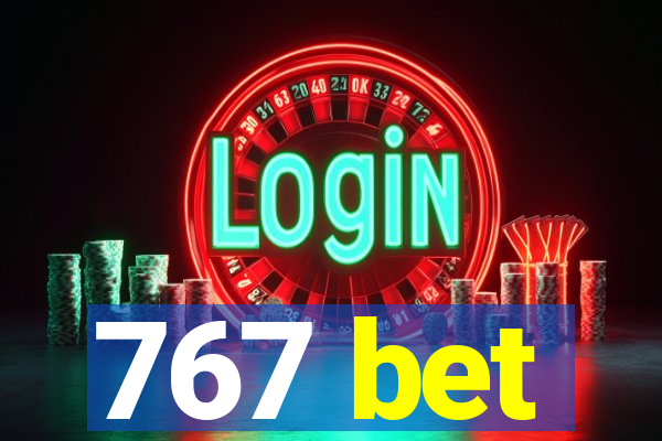 767 bet