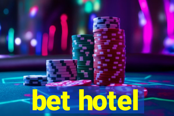 bet hotel