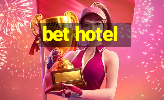 bet hotel