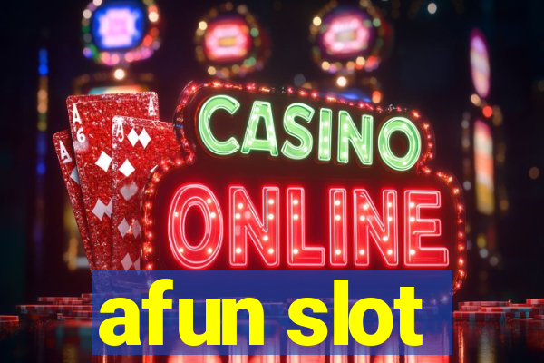 afun slot