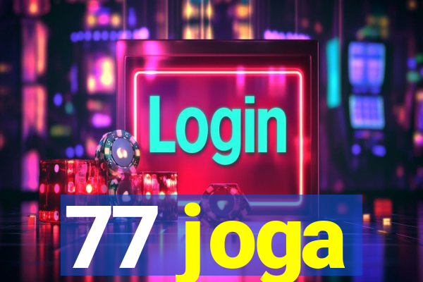 77 joga