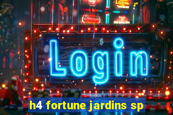 h4 fortune jardins sp