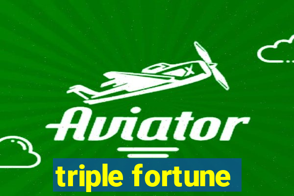 triple fortune