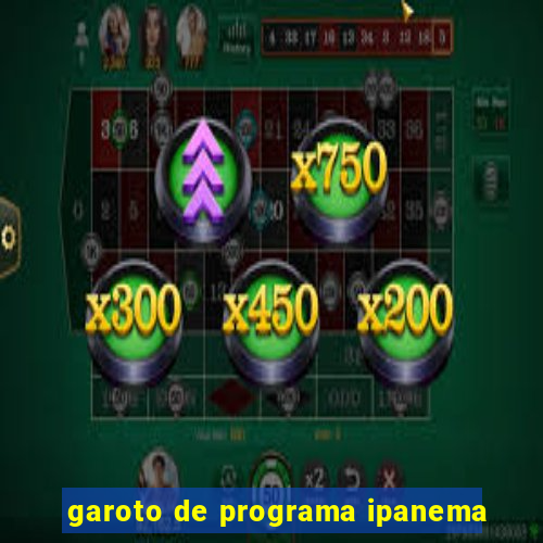 garoto de programa ipanema