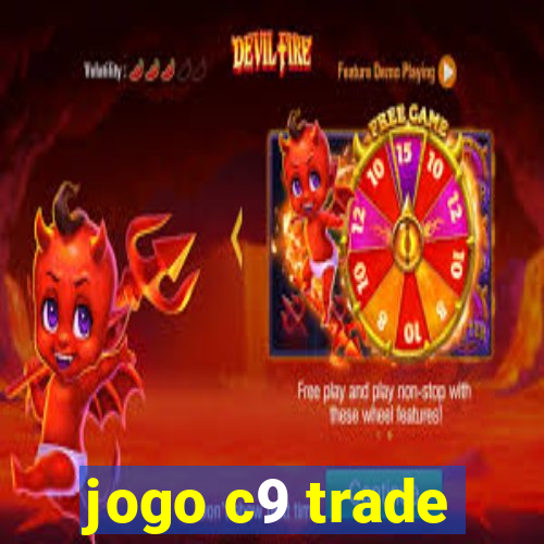 jogo c9 trade