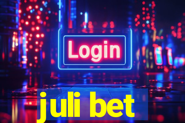 juli bet