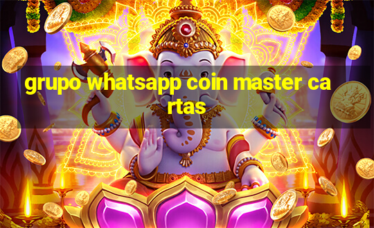 grupo whatsapp coin master cartas